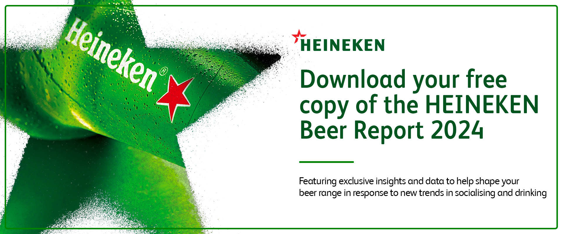 Download your free copy of the HEINEKEN Beer Report 2024 - Featureing exclusive insights and data to help shape your beer range in response to new trends in socialising and drinking